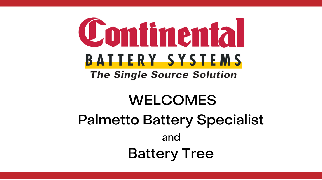 Palmetto Battery Specialist and Battery Tree join Continental Battery Systems